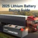 2025 Lithium Battery Buying Guide 8 Dimensions to Avoid Costly Mistakes and Choose a Reliable Supplier