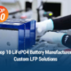Top 10 LiFePO4 Battery Manufacturers in 2026 | Custom LFP Solutions