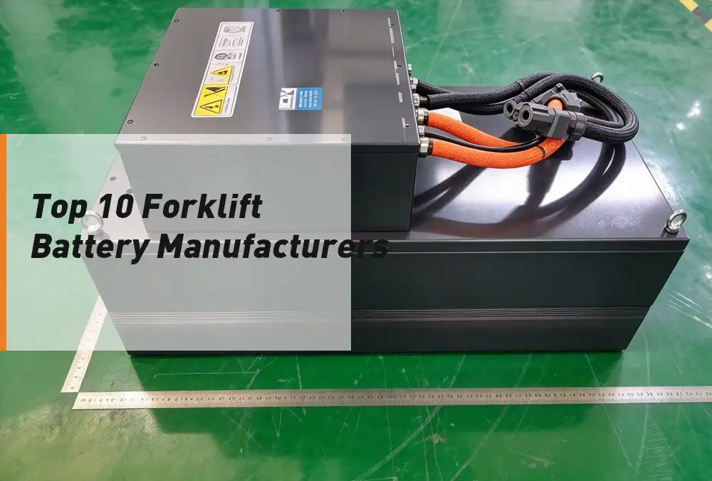 Top 10 Forklift Battery Manufacturers for Cold Storage